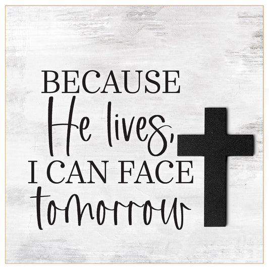 Plaque-Layered Grace-Because He Lives (6x6)