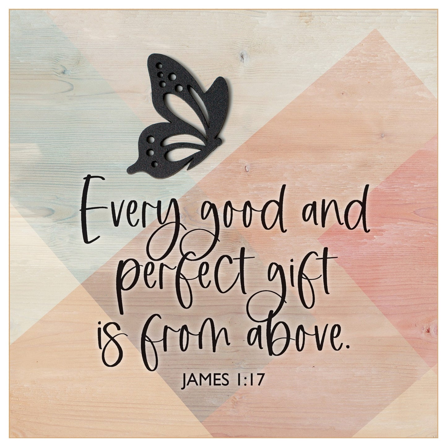 Plaque-Layered Grace-Every Good And Perfect Gift (6x6)