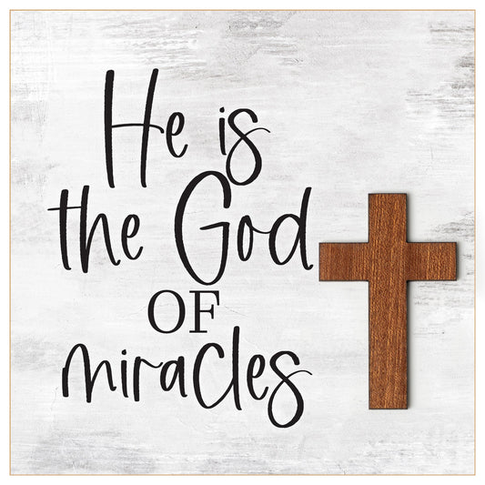 Plaque-Layered Grace-He Is The God Of Miracles (6x6)