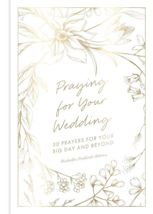 Praying For Your Wedding