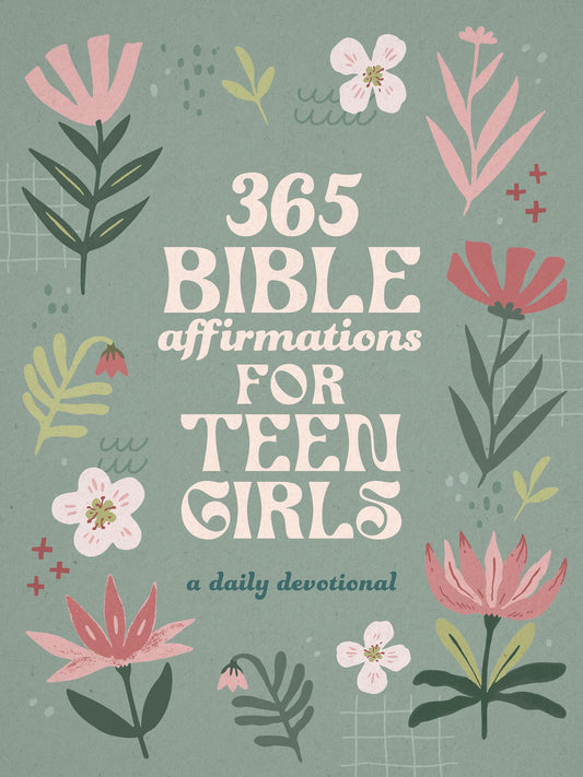 365 Bible Affirmations For Teen Girls