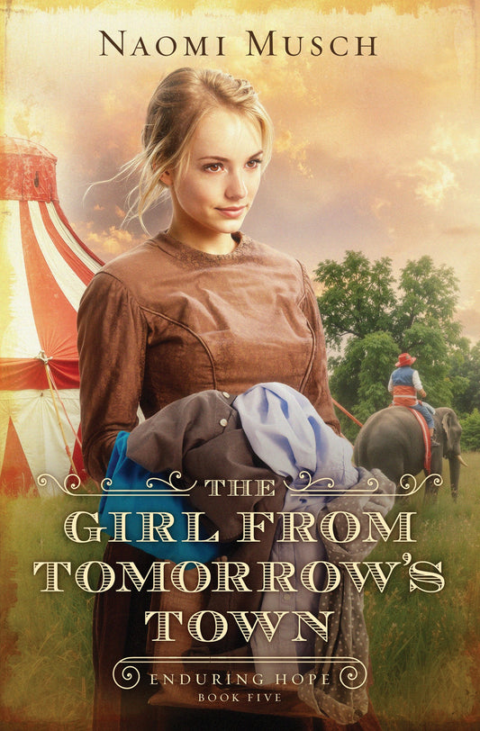 The Girl From Tomorrow's Town (Enduring Hope)