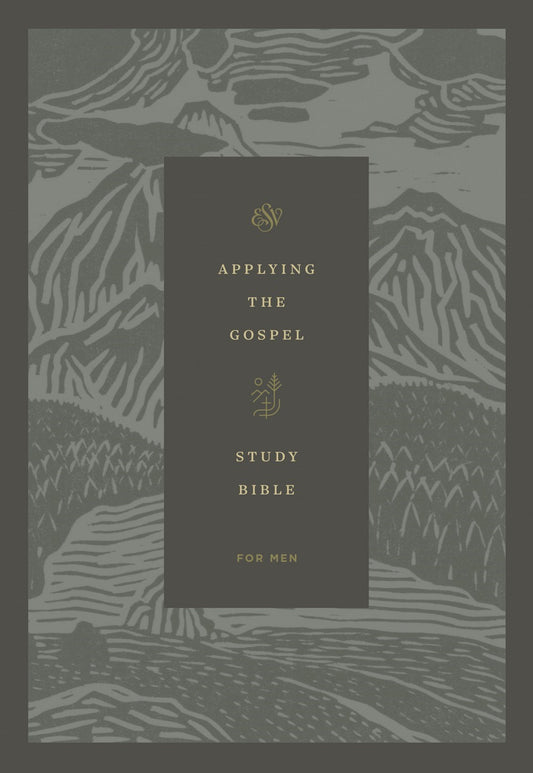 ESV Applying The Gospel Study Bible For Men-Hardcover