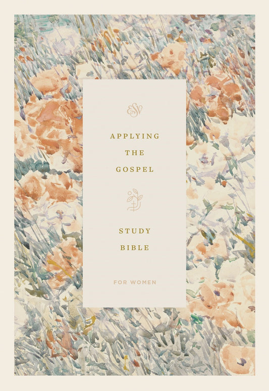 ESV Applying The Gospel Study Bible For Women-Hardcover