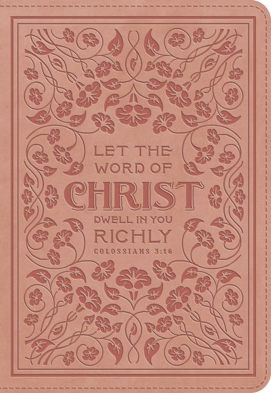 ESV Applying The Gospel Study Bible For Women-Blush Rose  Colossians 3:16 Design