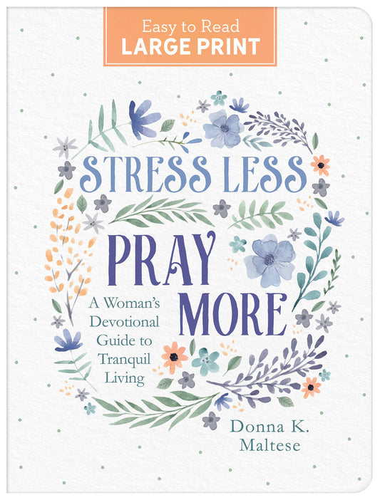 Stress Less  Pray More Large Print
