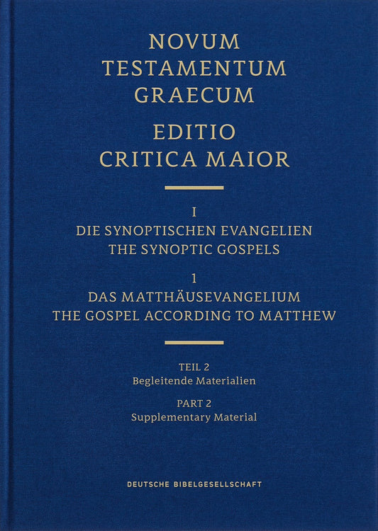 Novum Testamentum Graecum Editio Critica Maior I/2: The Gospel According To Matthew
