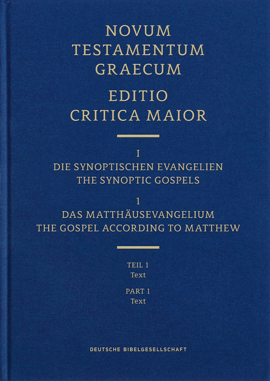Novum Testamentum Graecum  Editio Critica Maior I/1: The Gospel According To Matthew