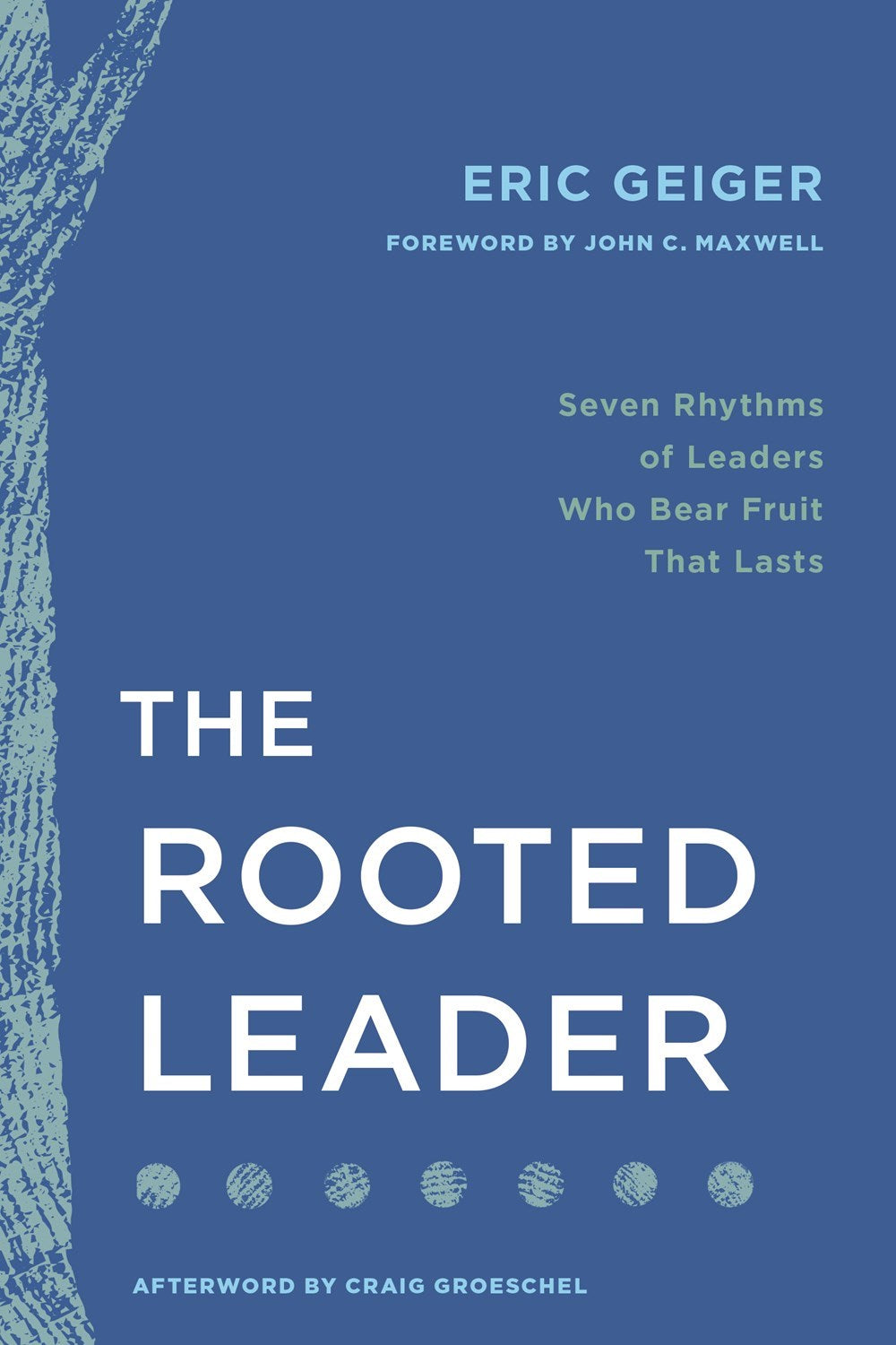 The Rooted Leader-Softcover