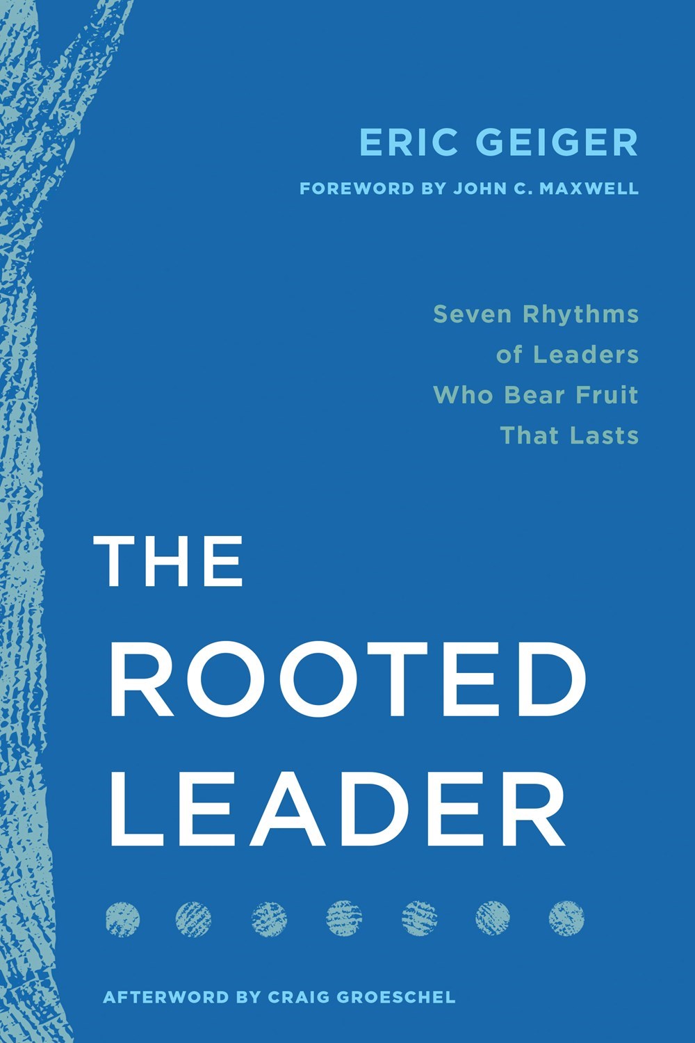 The Rooted Leader-Hardcover
