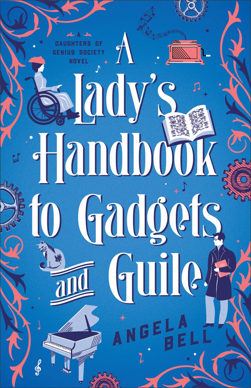 A Lady's Handbook To Gadgets And Guile (A Daughters Of Genius Society Novel)
