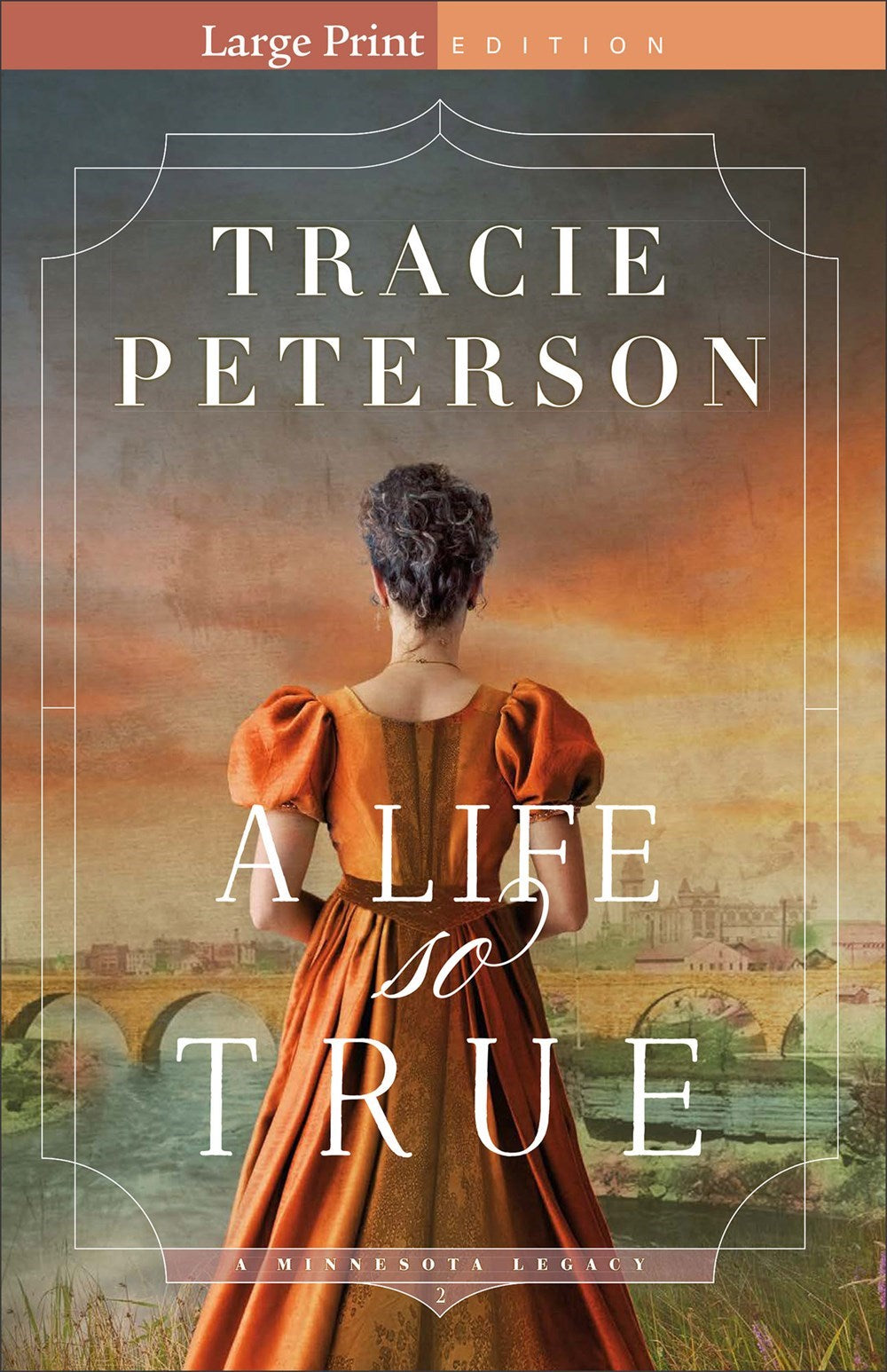 A Life So True (A Minnesota Legacy #2) (Large Print)