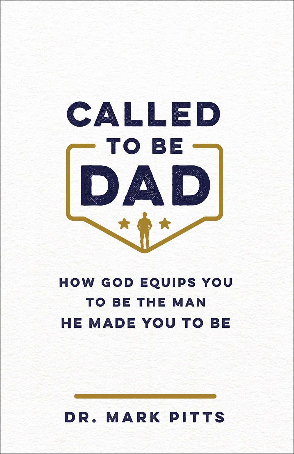 Called To Be Dad
