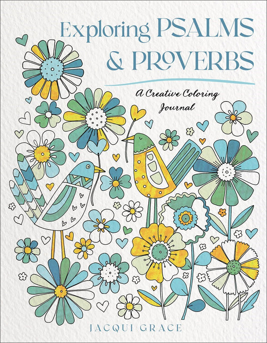 Exploring Psalms And Proverbs
