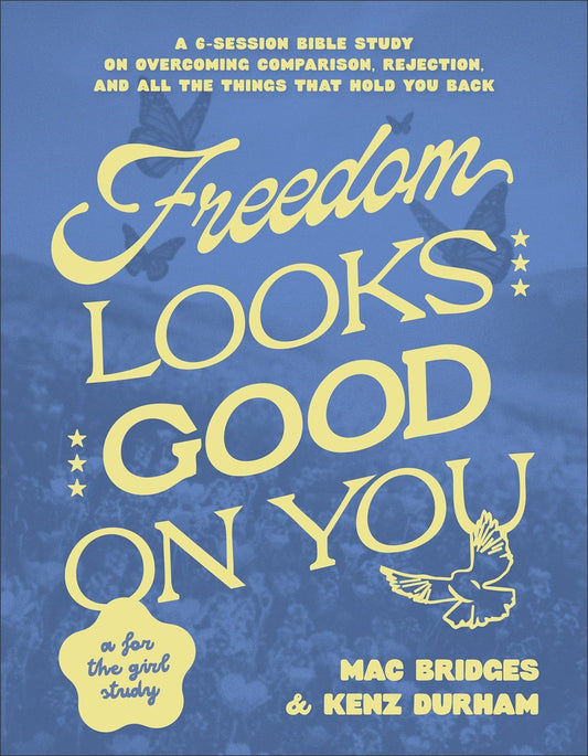 Freedom Looks Good On You