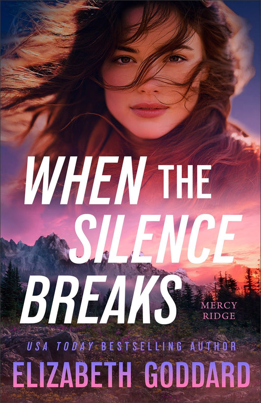 When The Silence Breaks (Mercy Ridge #1)