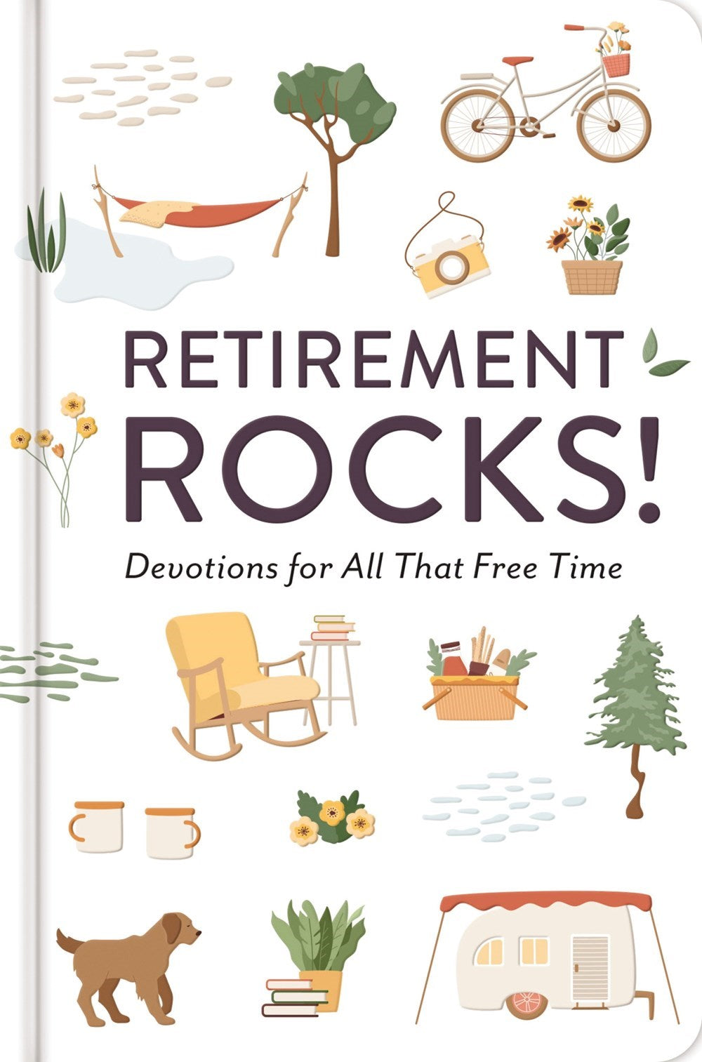 Retirement Rocks: 50 Devotions for All That New Free Time