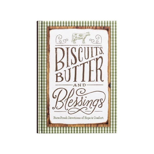 Biscuits  Butter and Blessings