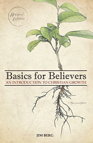 Basics For Believers (Revised Edition)