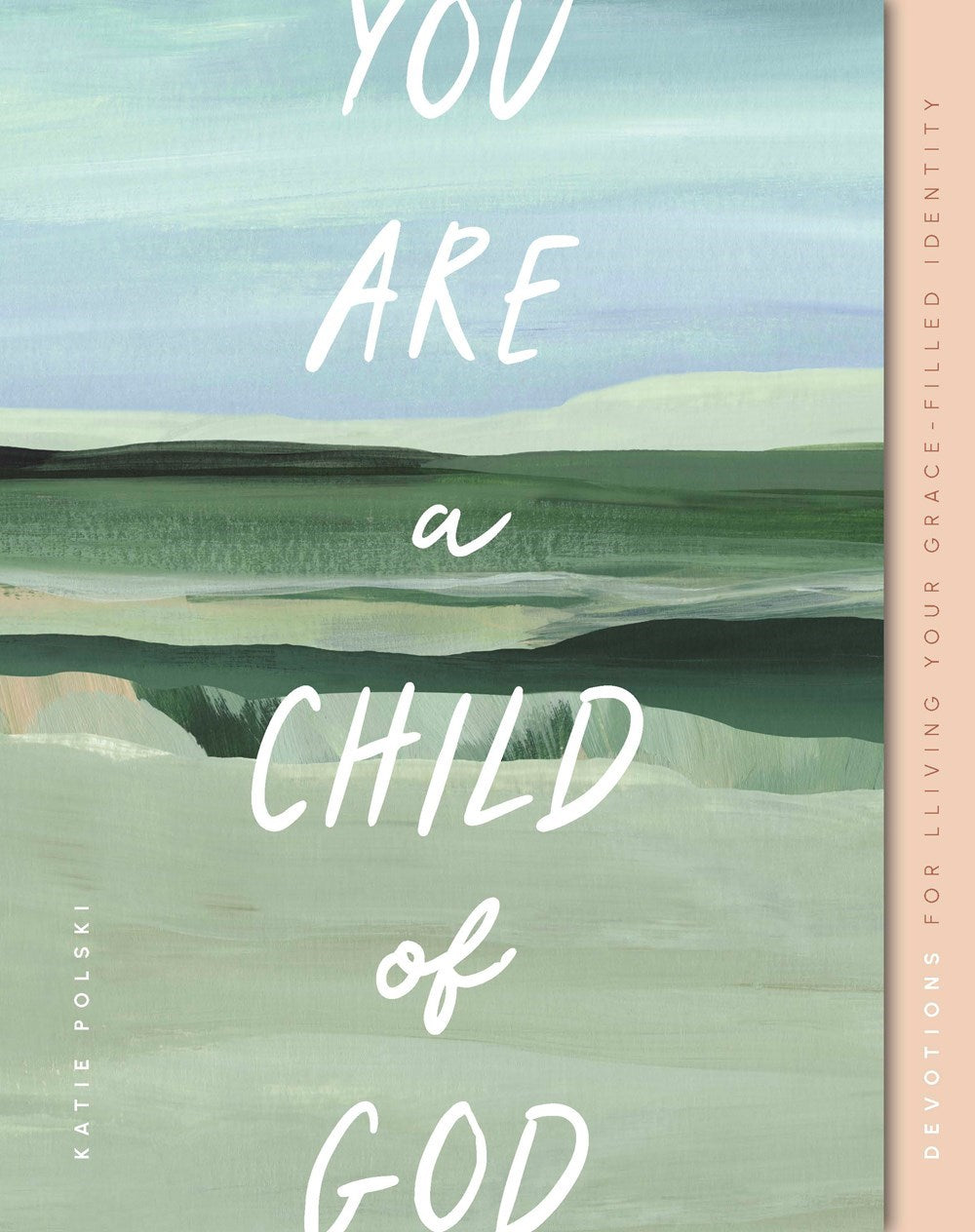 You Are A Child Of God