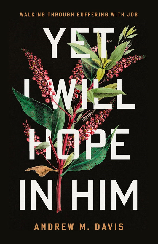 Yet I Will Hope In Him