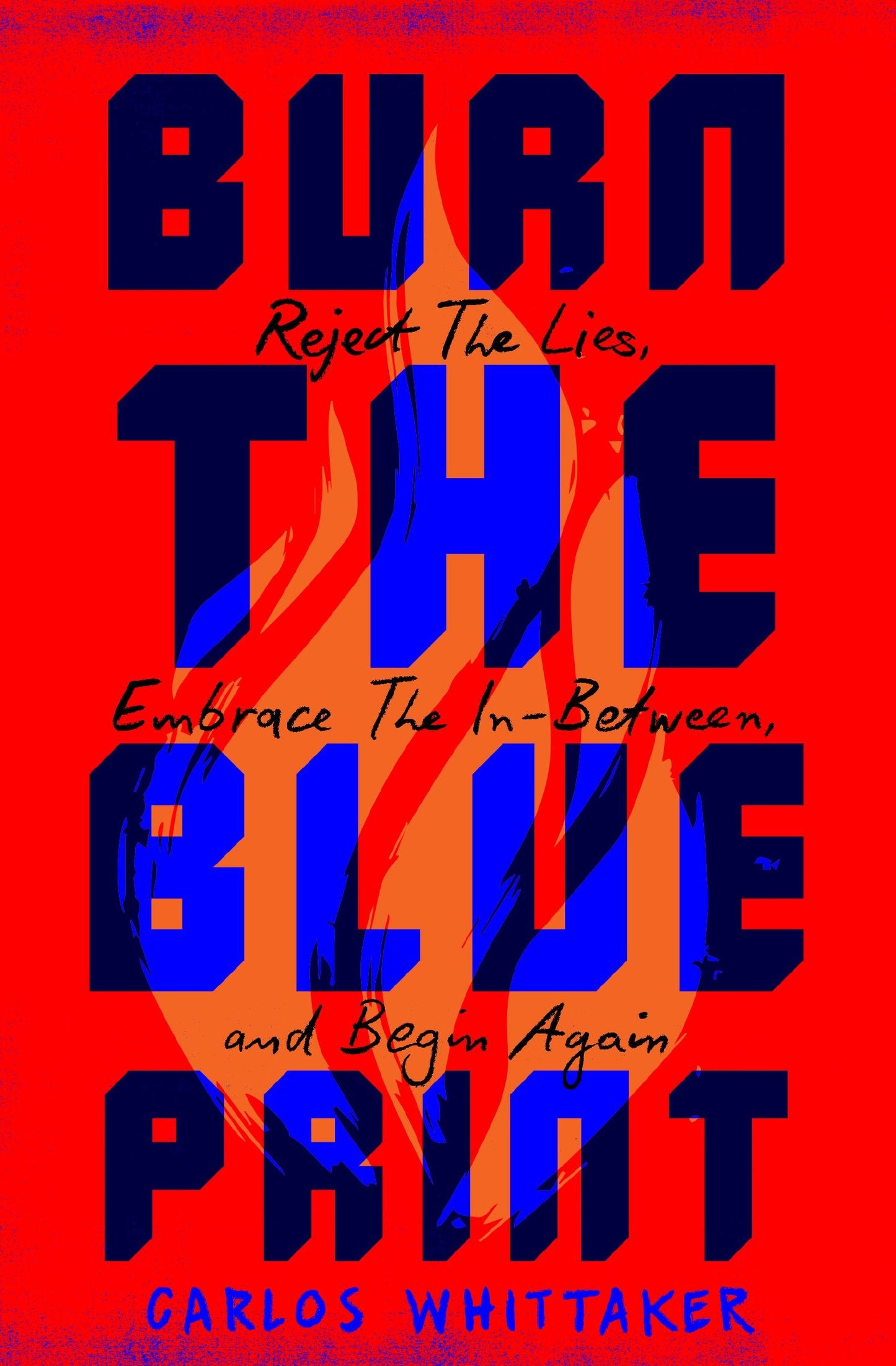Burn The Blueprint