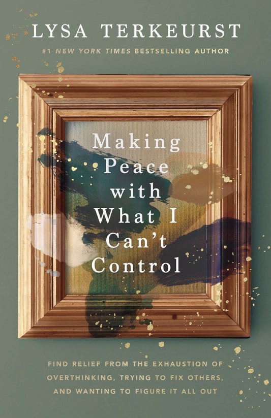 Making Peace With What I Can't Control