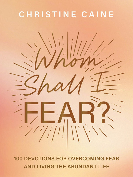 Whom Shall I Fear?