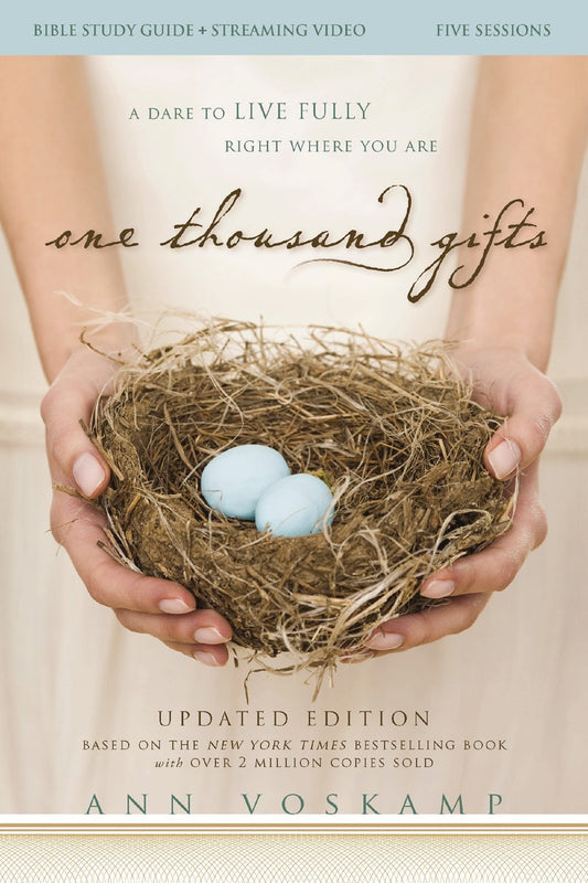 One Thousand Gifts Bible Study Guide Plus Streaming Video (Updated Edition)