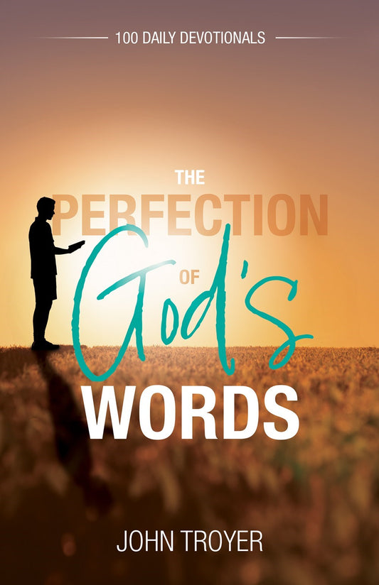The Perfection of God's Words