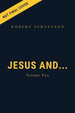 Jesus And...Volume Two