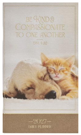 2027 Small Daily Planner Be Kind & Compassionate Eph. 4:32