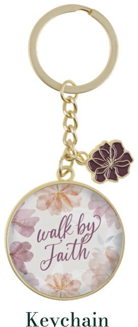Keychain Walk By Faith 2 Cor. 5:7
