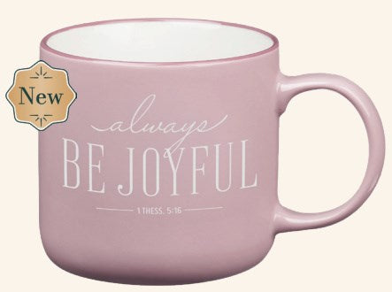 Mug Dusty Mauve Be Joyful 1 Thess. 5:16