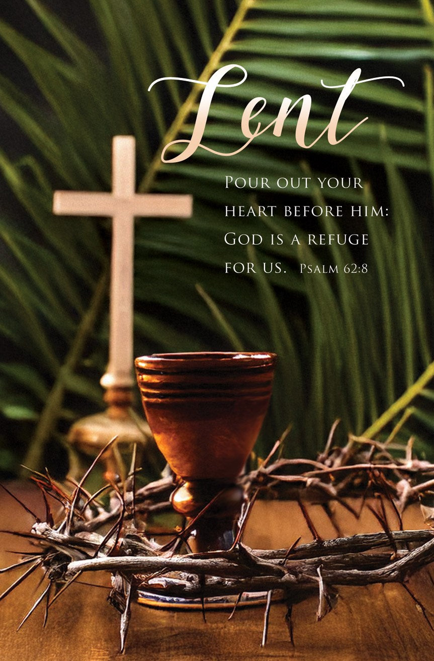 Bulletin-Lent-Pour Out Your Heart Ps 62:8 KJV (Pack of 100)