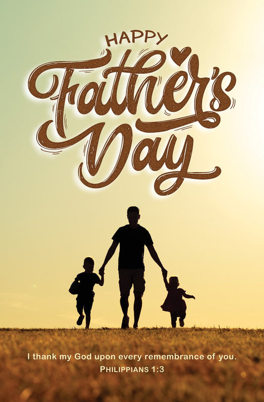 Bulletin-Father's Day-Happy Father's Day-I thank my God Phil 1:3 KJV (Pack of 100)