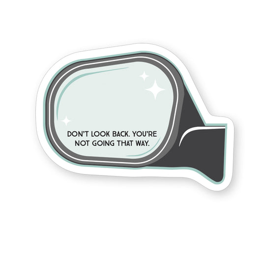 Sticker-Don't Look Back Mirror (2.5"" x 3.5"")