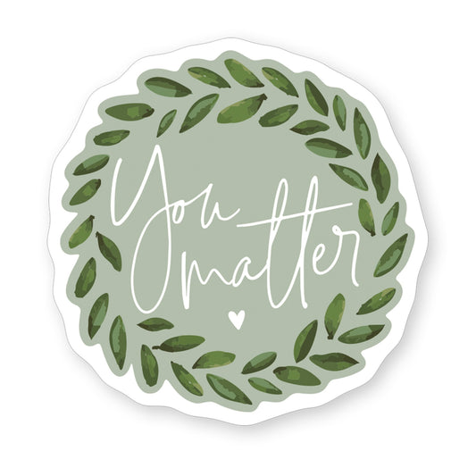 Sticker-You Matter Leaves (2.5"" x 3.5"")