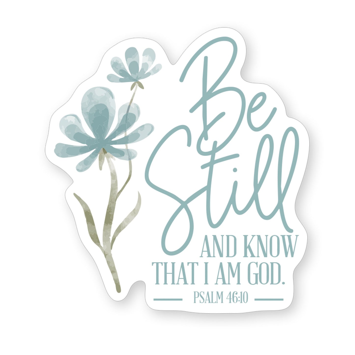Sticker-Be Still Flower (2.5"" x 3.5"")