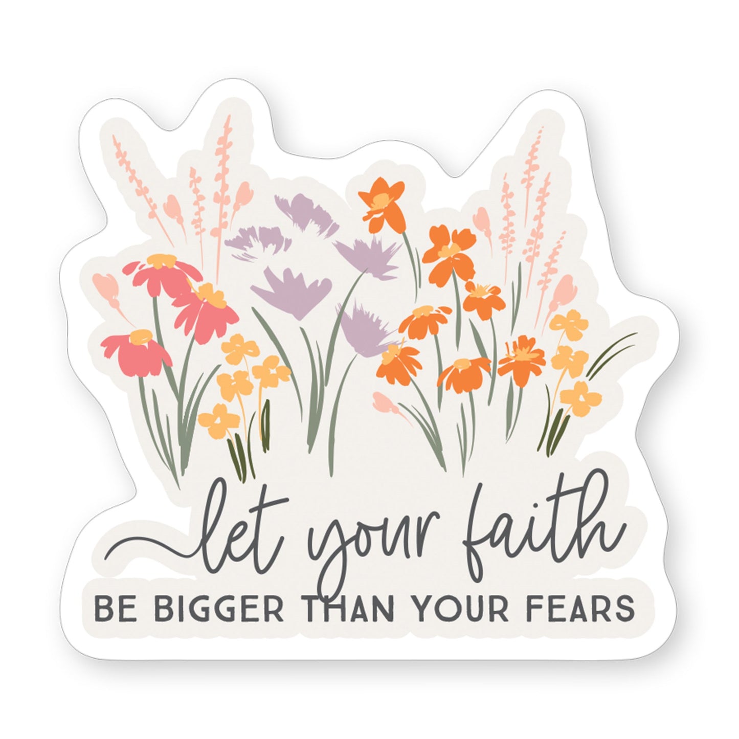 Sticker-Let Your Faith Flowers (2.5"" x 3.5"")