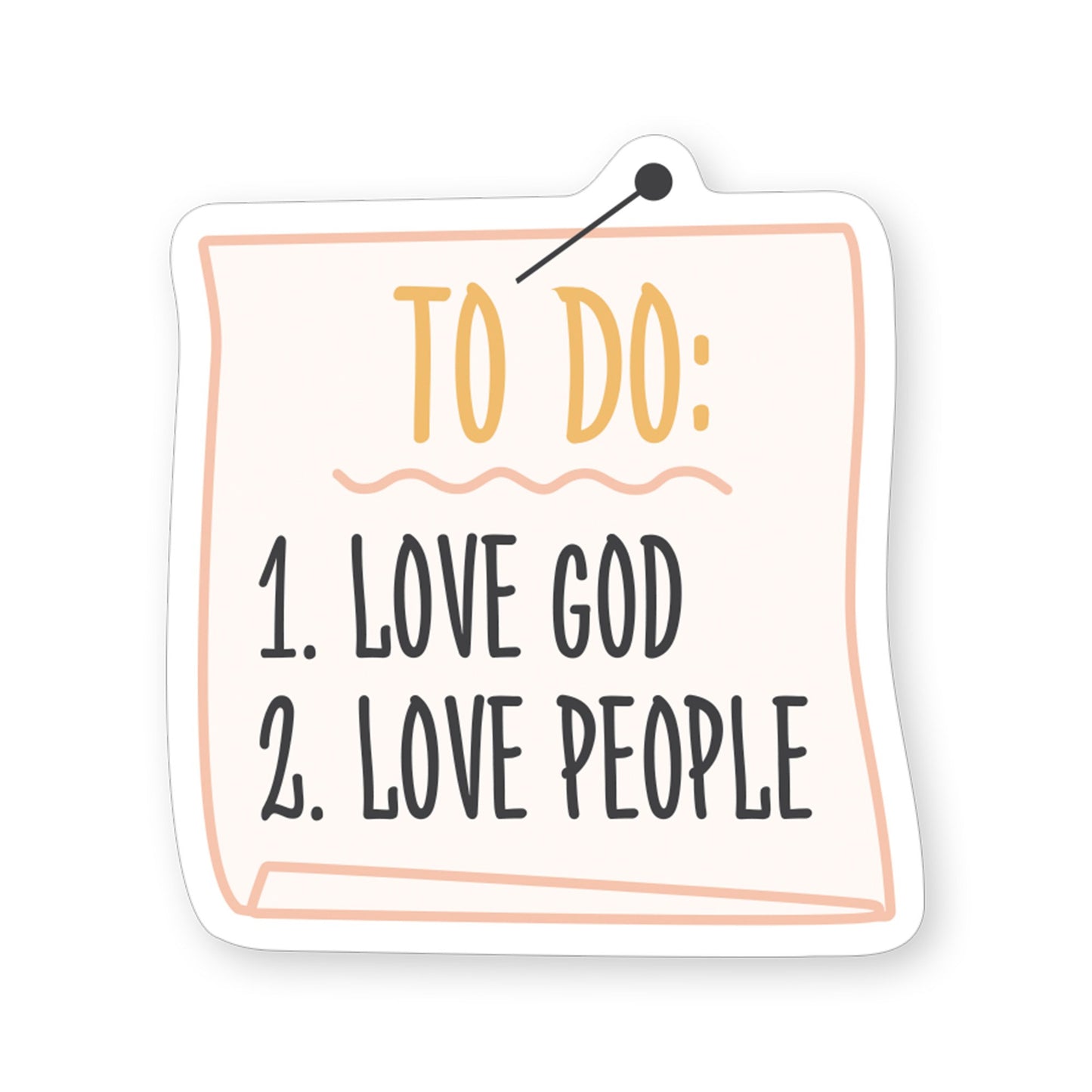 Sticker-To Do Love God (2.5"" x 3.5"")