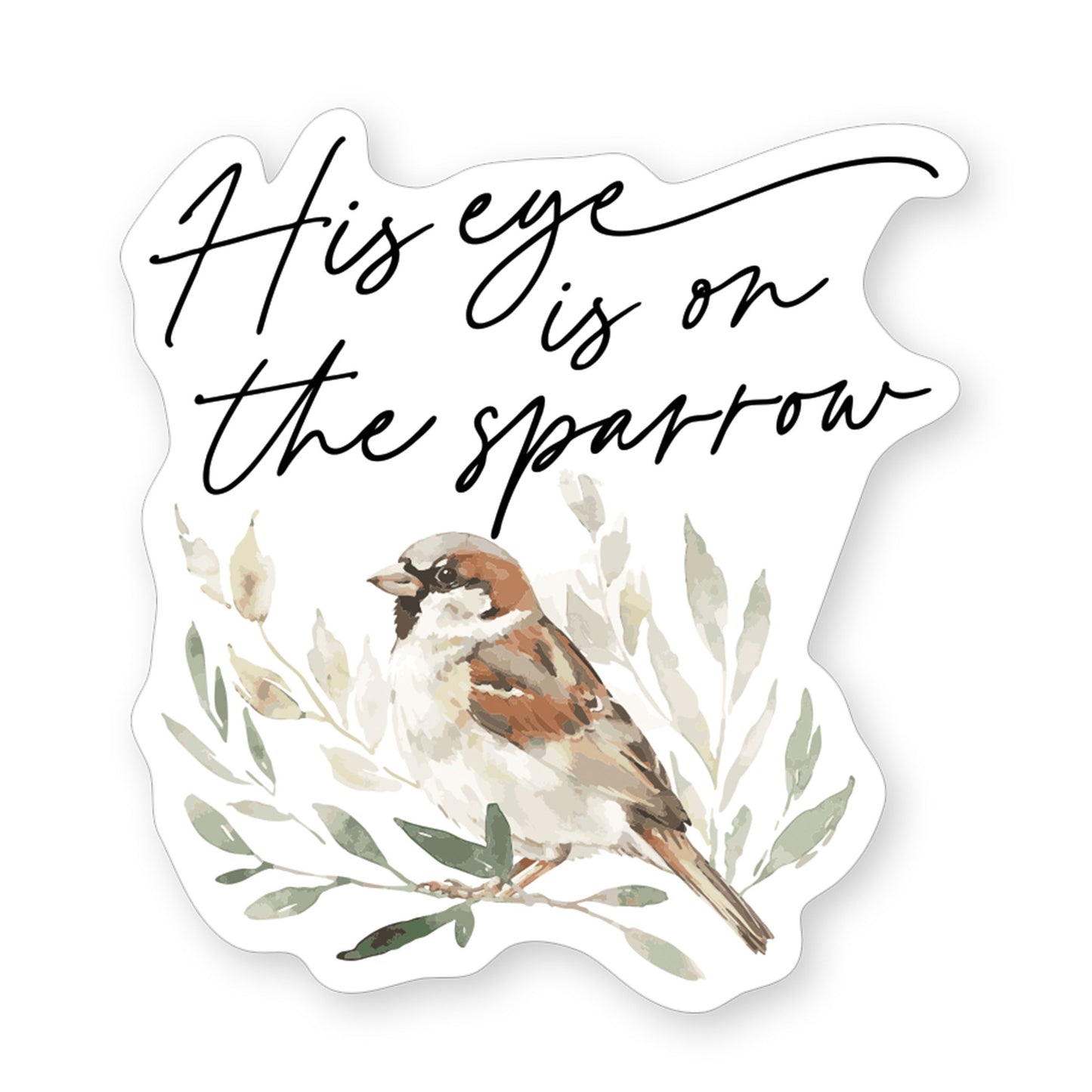 Sticker-Eye On The Sparrow (2.5"" x 3.5"")