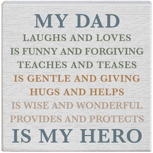 Small Talk Square-My Dad Is My Hero (5.25"" x 5.25"")