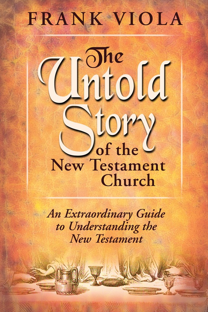 Untold Story Of The New Testament Church
