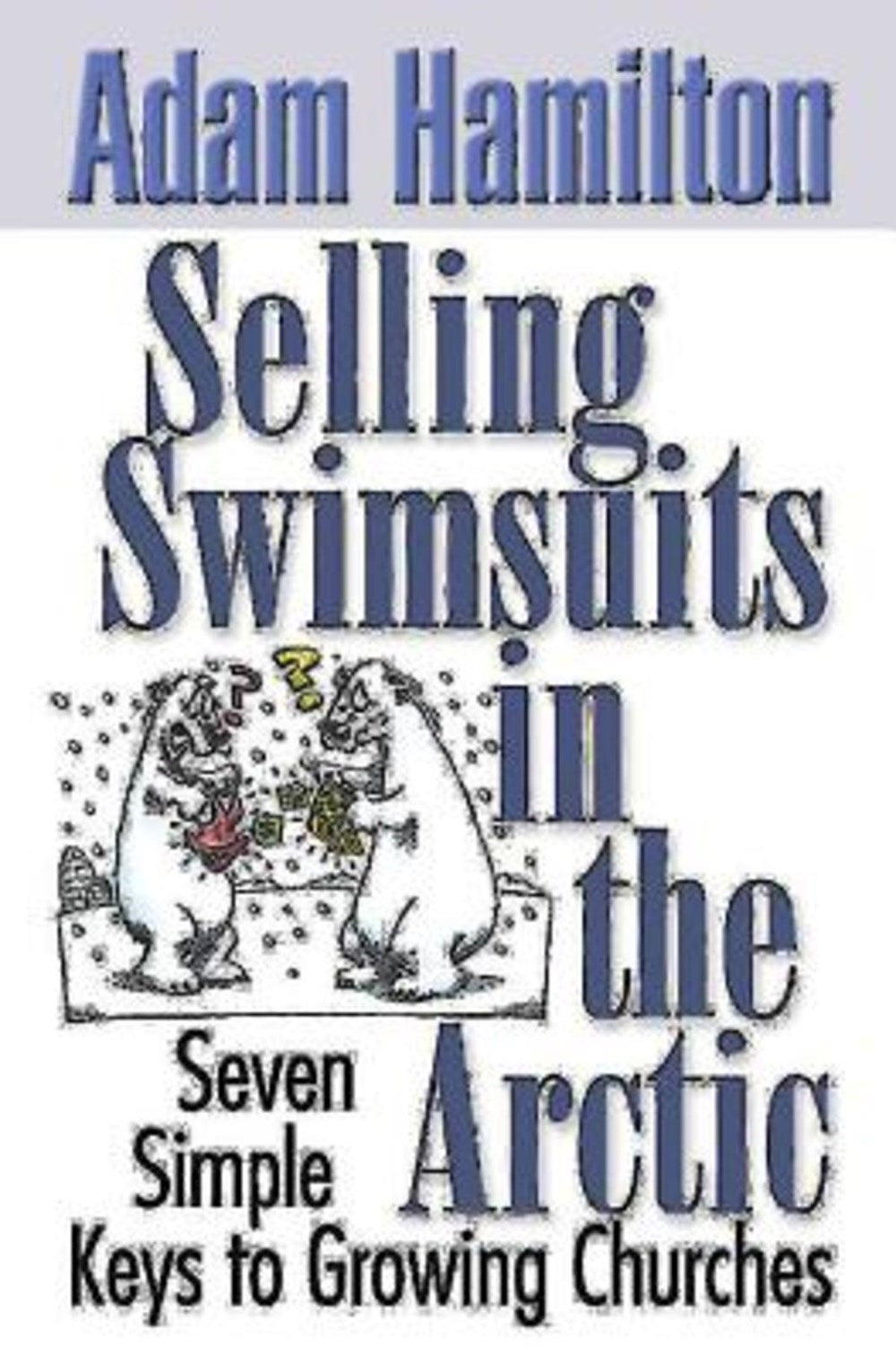 Selling Swimsuits In The Arctic
