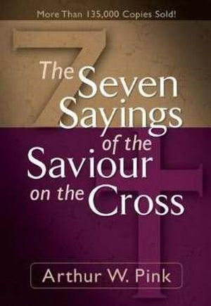 The Seven Sayings Of The Saviour On The Cross