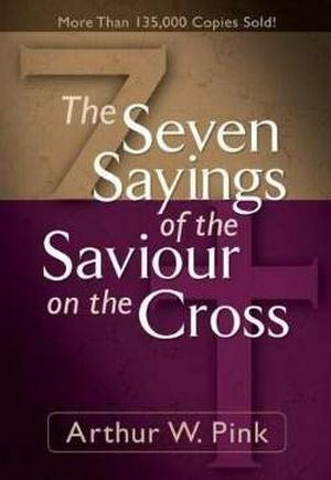 Seven Sayings Of The Saviour On The Cross