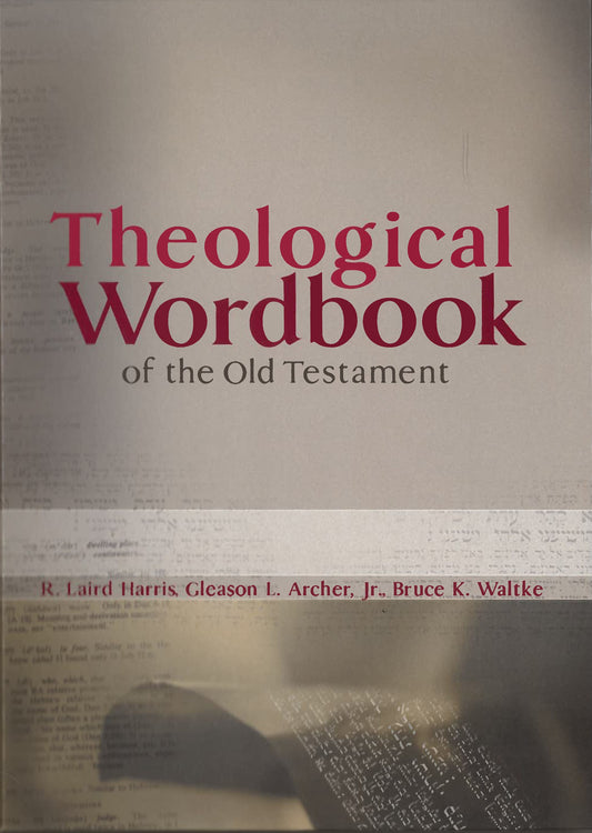 Theological Workbook Of The Old Testament