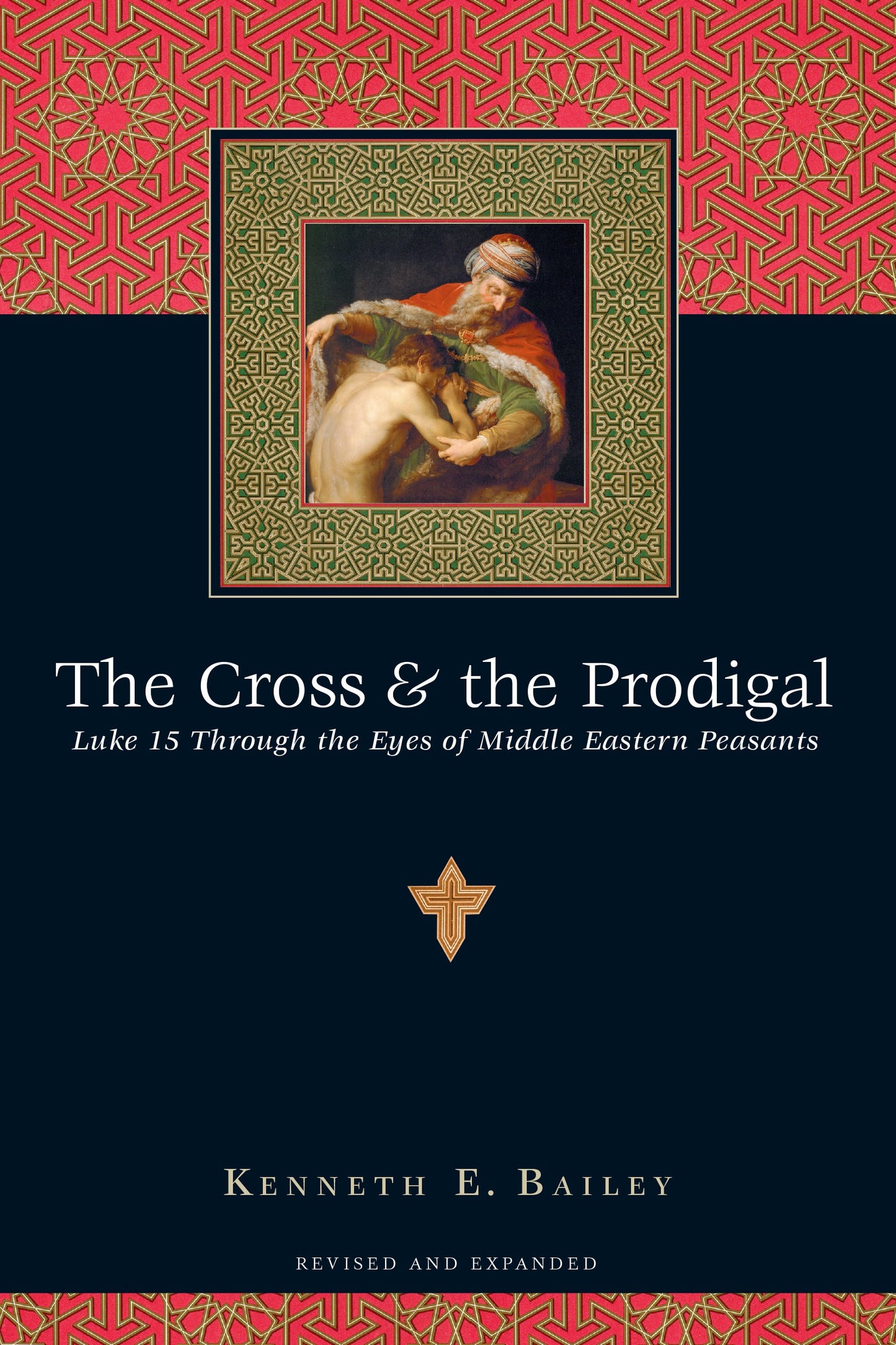 Cross And The Prodigal (Revised Edition)