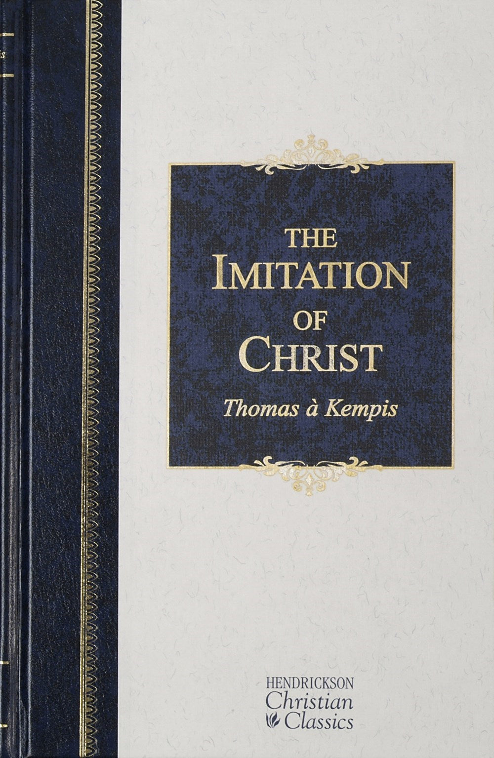 The Imitation Of Christ (Hendrickson Christian Classics)